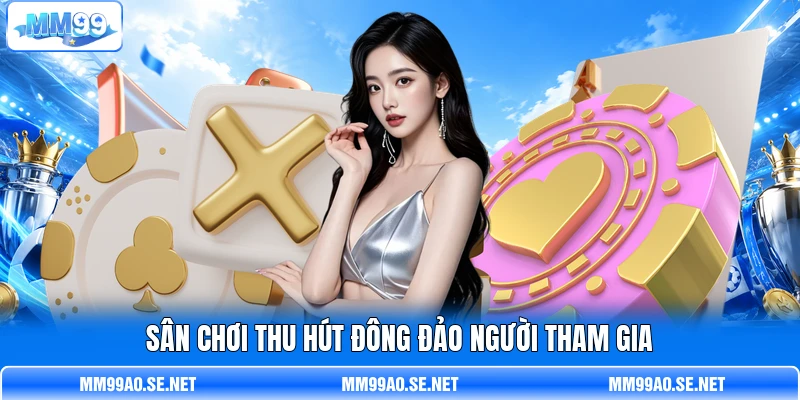 Sân chơi thu hút đông đảo người tham gia Sân chơi thu hút đông đảo người tham gia