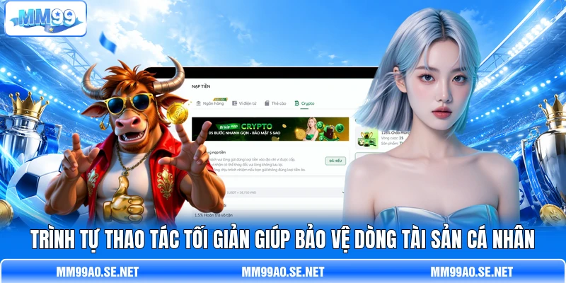 Trình tự thao tác tối giản giúp bảo vệ dòng tài sản cá nhân